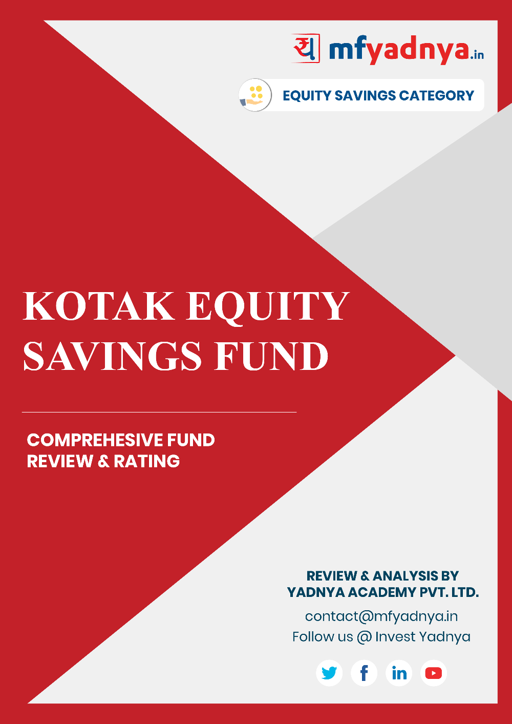 Learn in detail about Kotak Equity Savings Fund in this eBook from Investyadna. Find information about the Market Cap Allocation - Last 10-year trends, Asset Under Management, Sector Allocation, etc. ✔ Mutual Fund Analysis ✔ Multicap Fund Analysis ✔ Latest Reviews.	